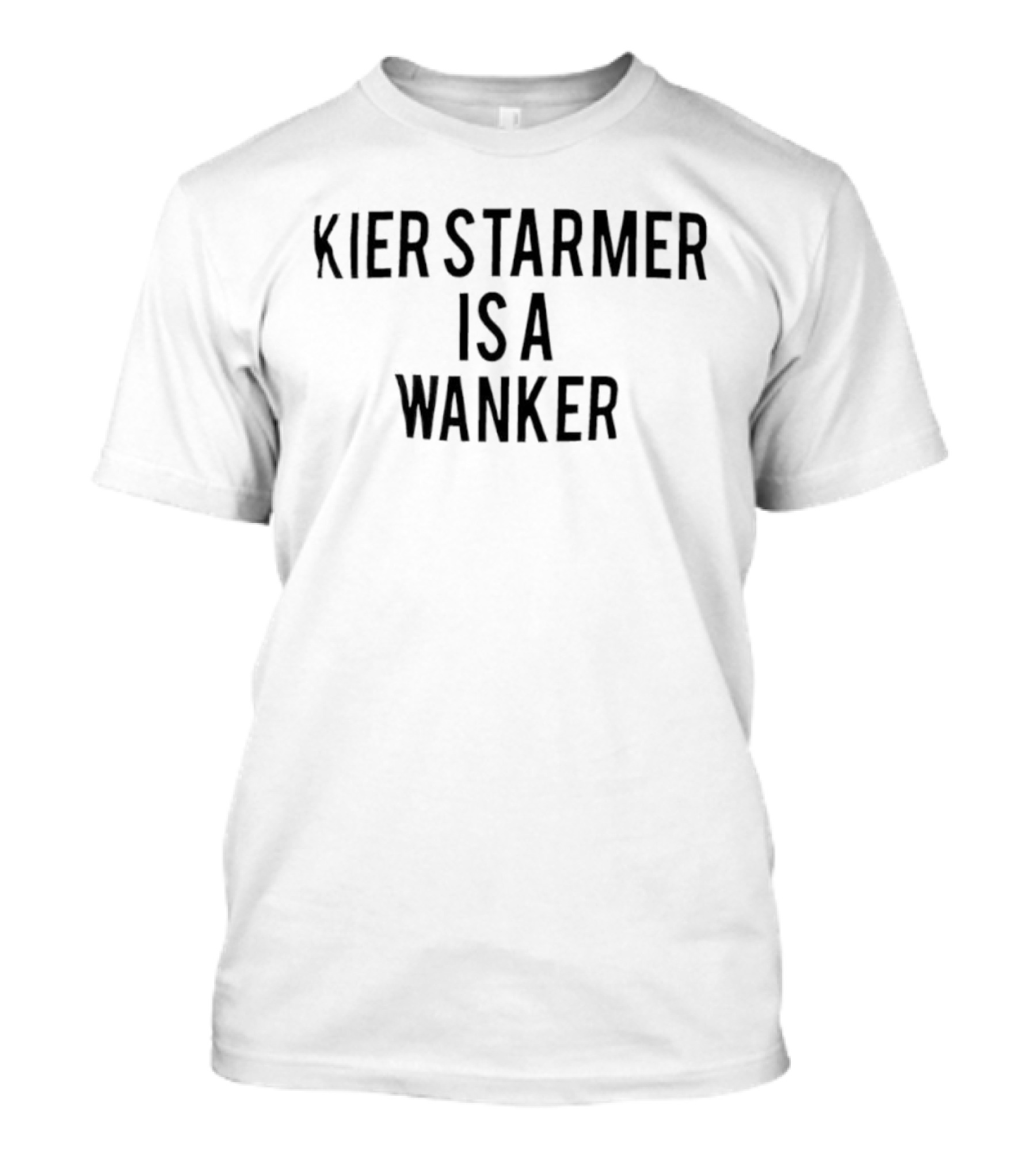 Kier Starmer Is A Wanker T-Shirt