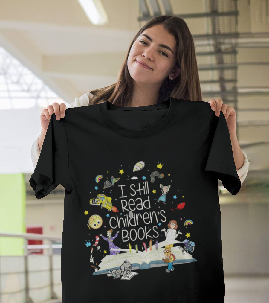 I Still Read Children's Books Open Book Characters Stars Rainbows T-Shirt