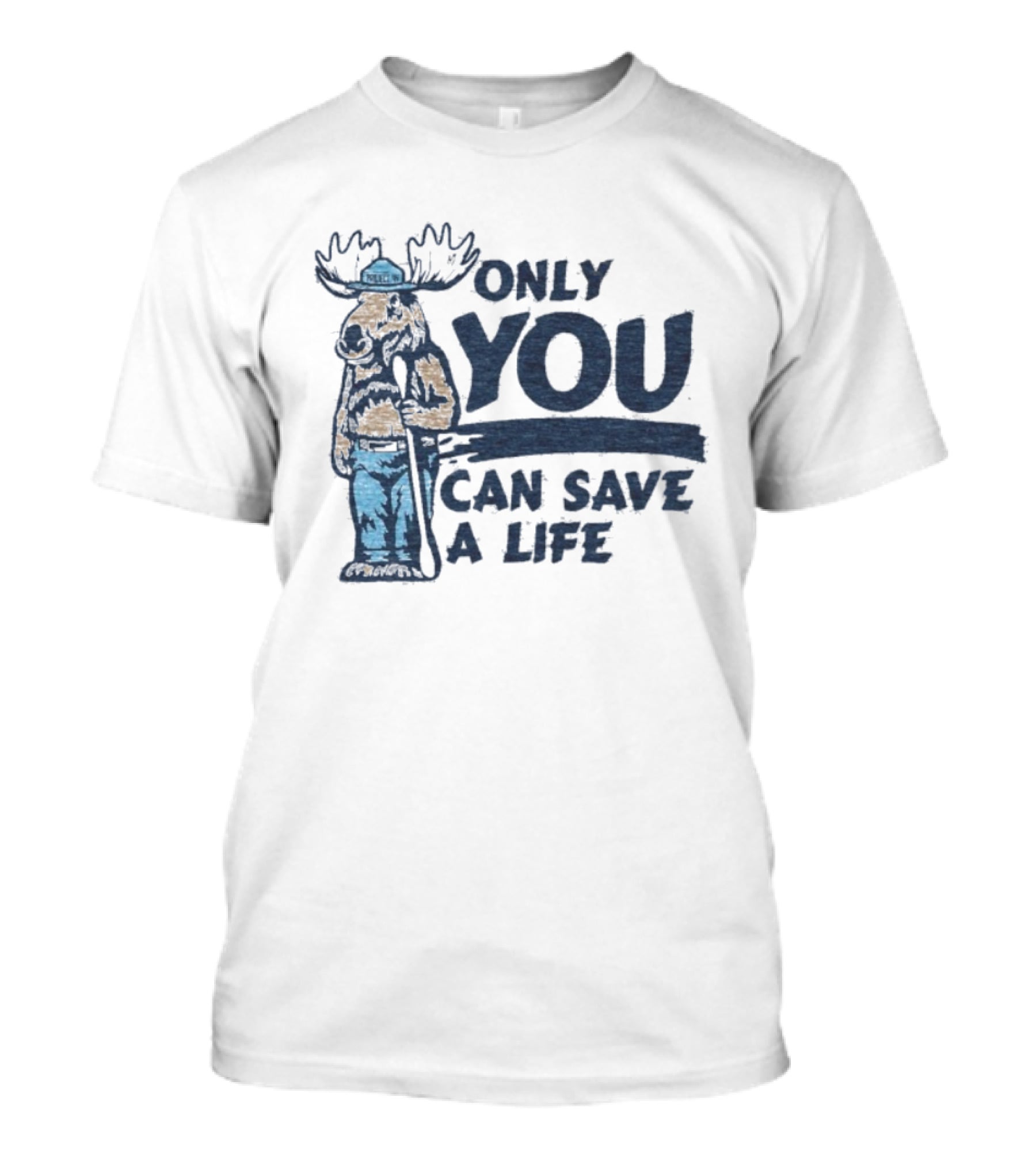 Project 44 Only You Can Save A Life Deer Firefighter Moose T-Shirt