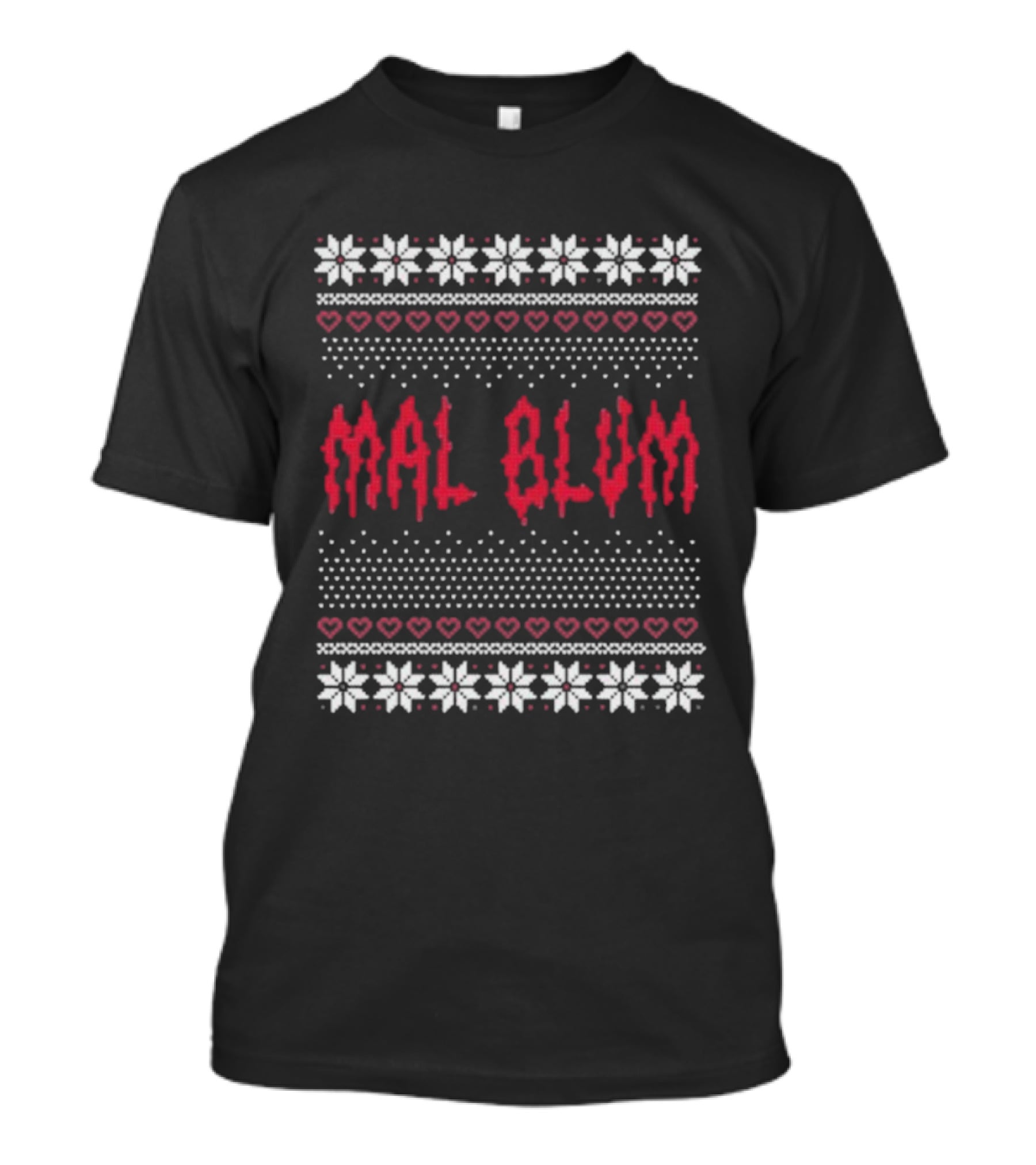 Mal Blum Ugly Christmas Sweater Style Hearts And Snowflakes T-Shirt