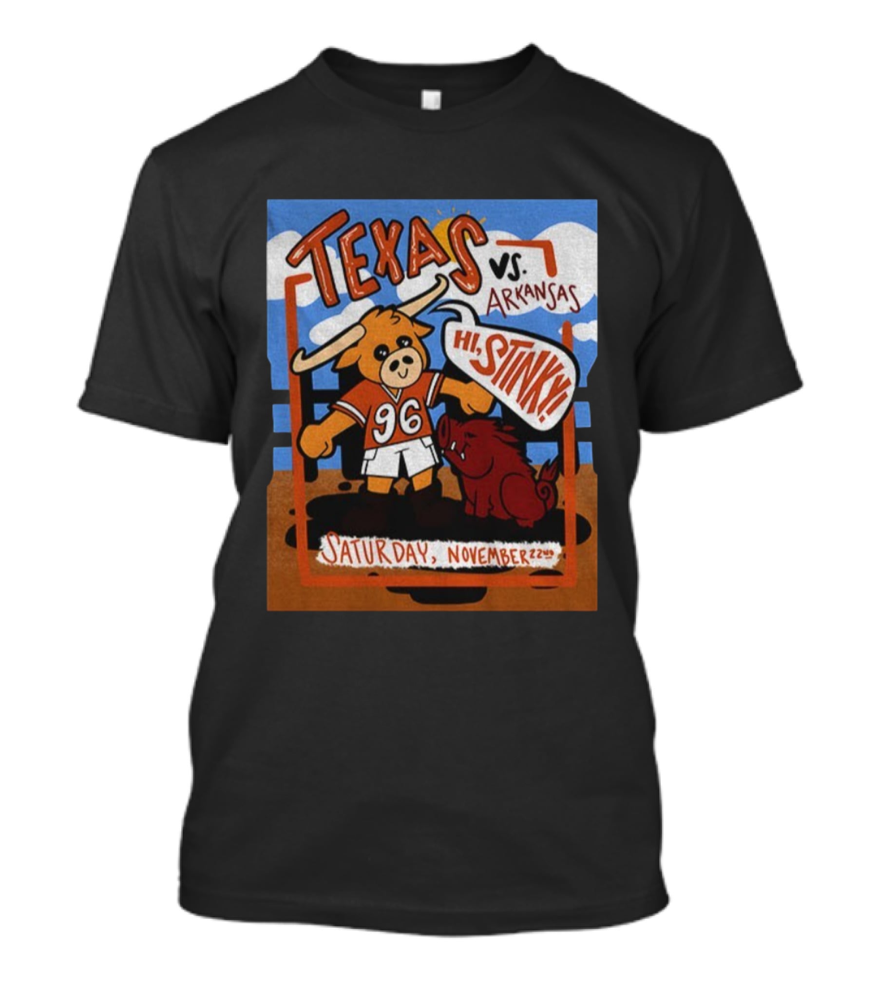 Texas Longhorns Vs Arkansas Razorbacks Hi Stinky Saturday November 22nd T-Shirt
