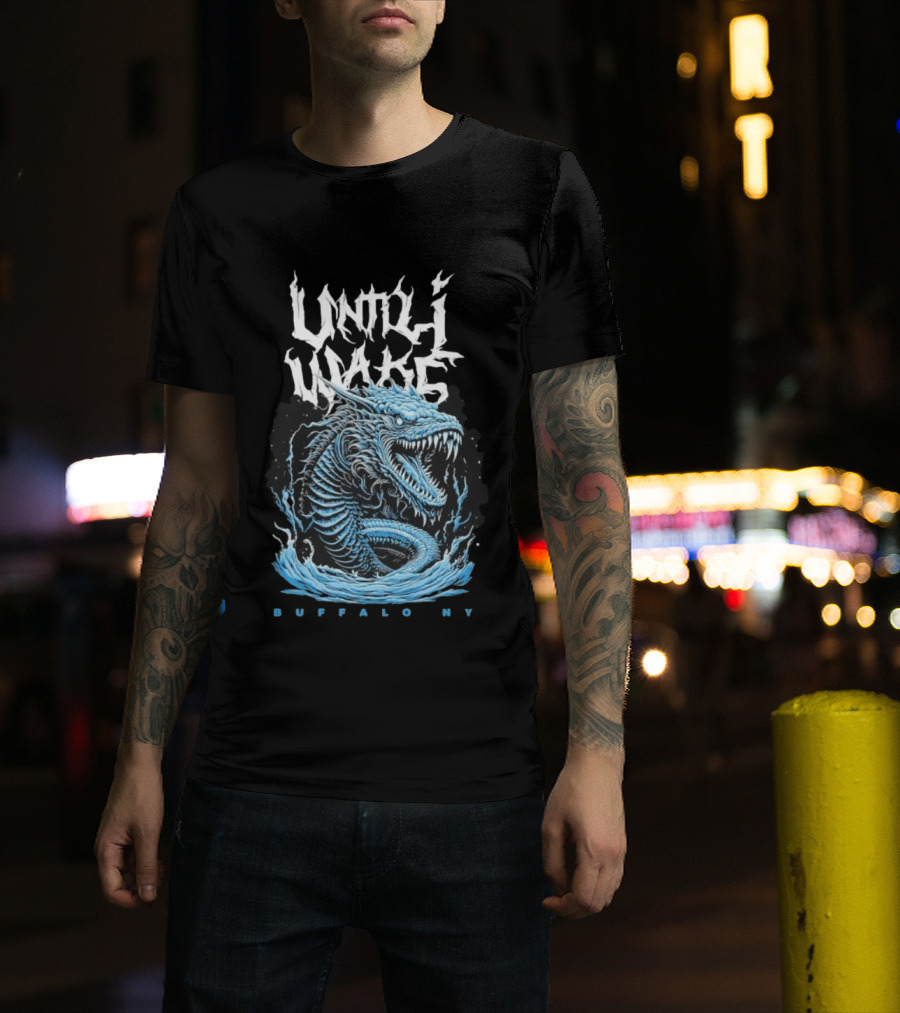 Until I Wake Leviathan Buffalo NY Dragon Serpent T-Shirt