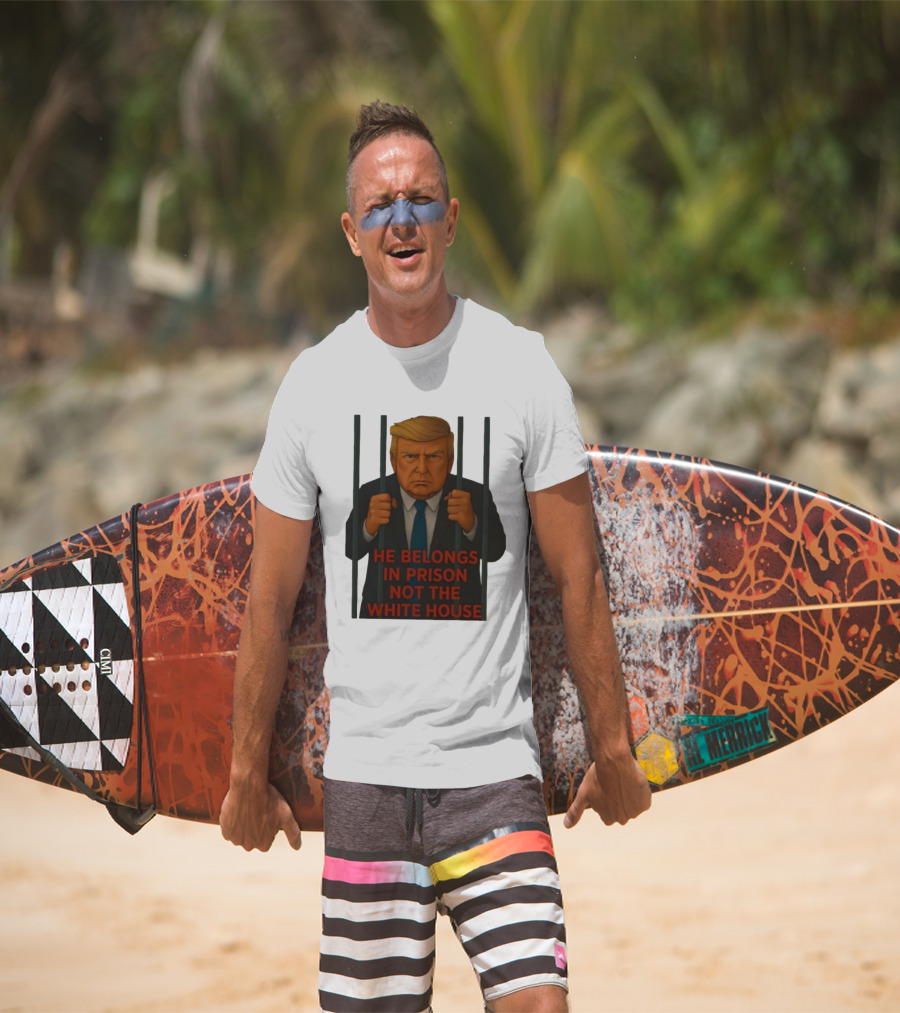 He Belongs In Prison Not The White House Trump Behind Bars T-Shirt