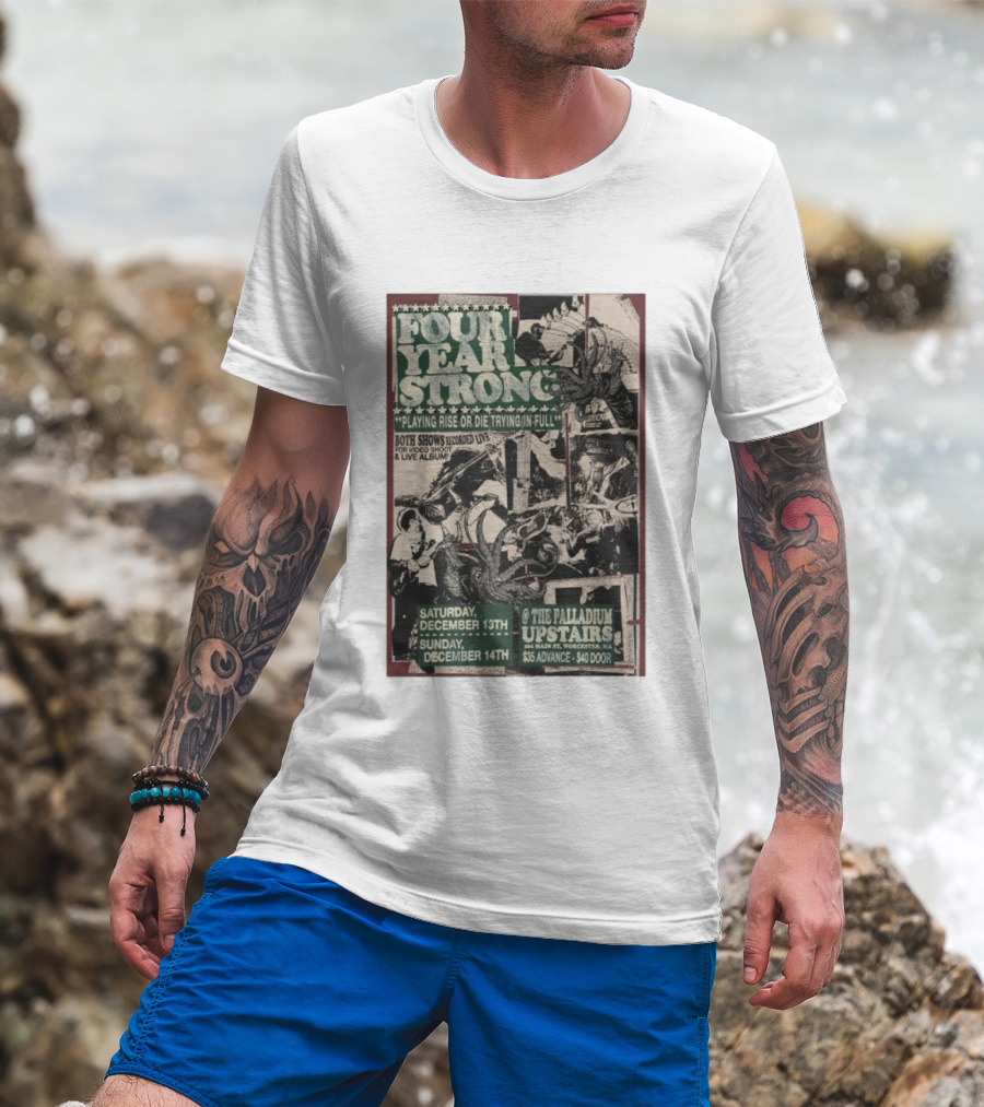 Four Year Strong Rise Or Die Trying Live Recording December 13-14 2025 Palladium Worcester MA T-Shirt