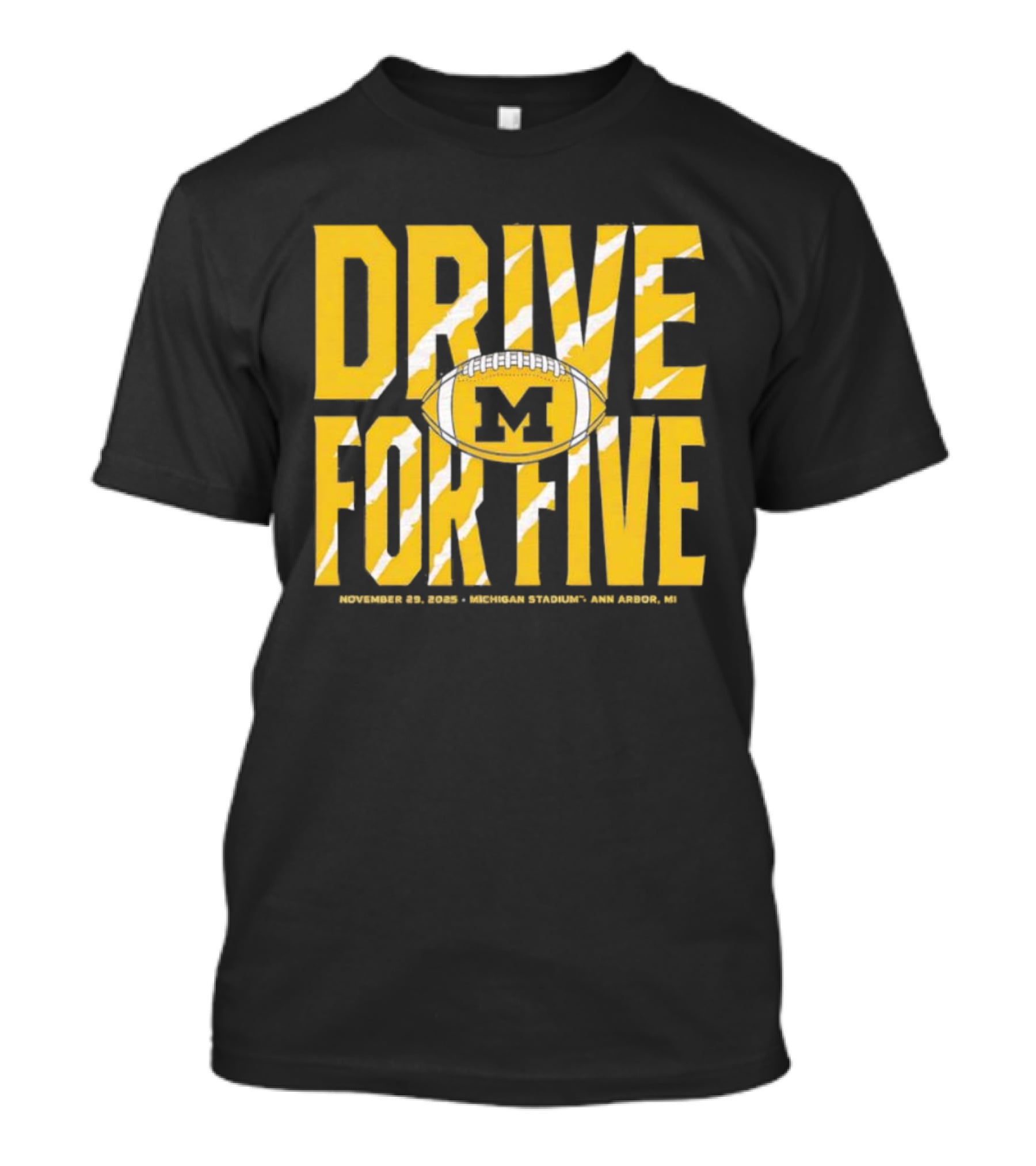 Michigan Drive For Five November 25 2023 Football Ann Arbor T-Shirt