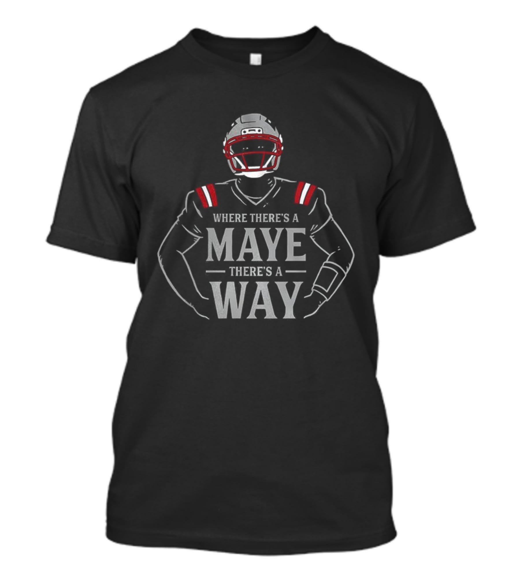 Drake Maye New England Patriots Football Where There’s A Maye There’s A Way T-Shirt