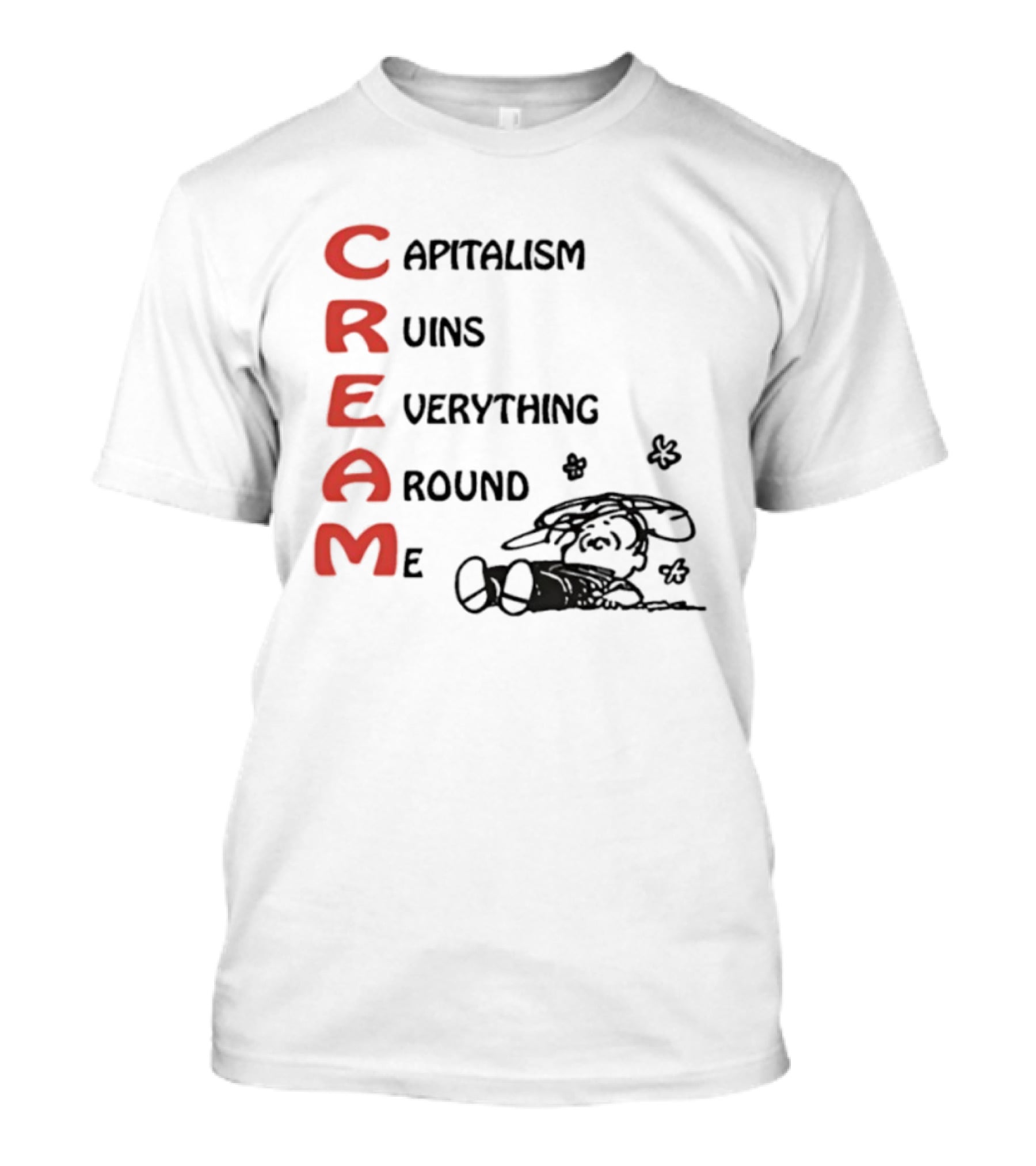 C.R.E.A.M. Capitalism Ruins Everything Around Me With Sleepy Dog Illustration T-Shirt