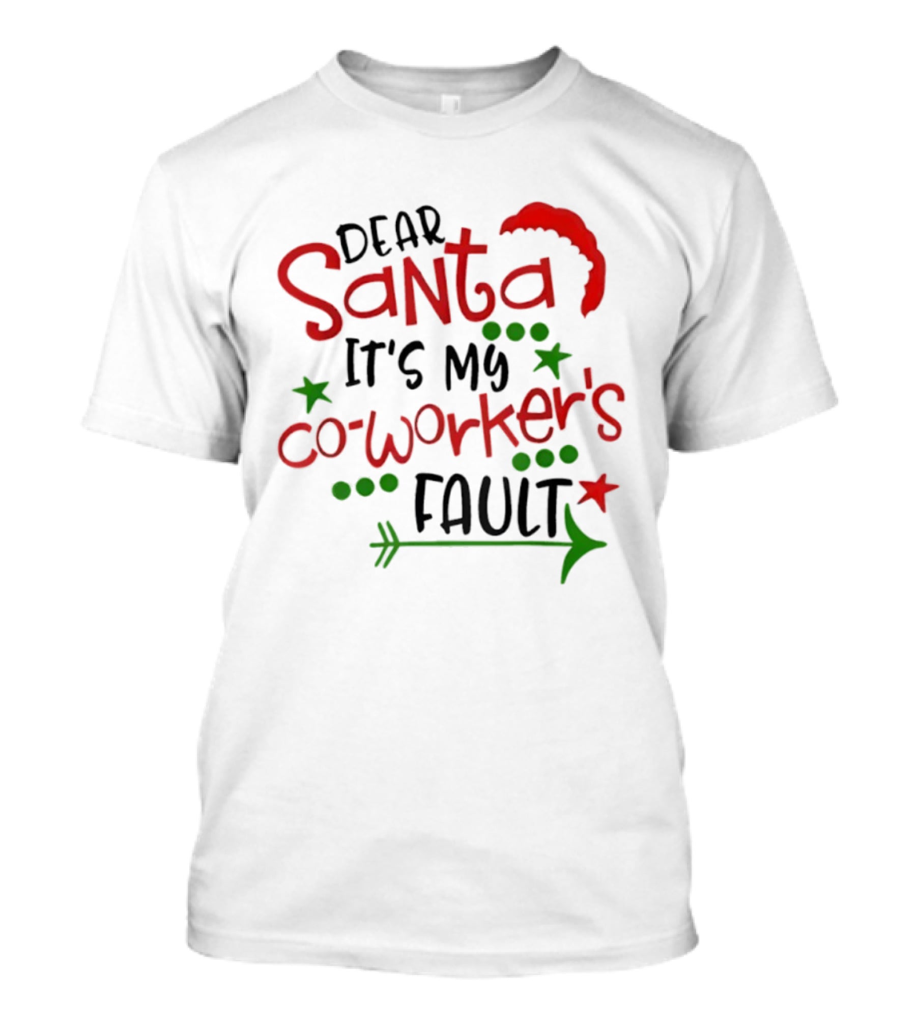Santa It's My Coworker's Fault Christmas Humor T-Shirt