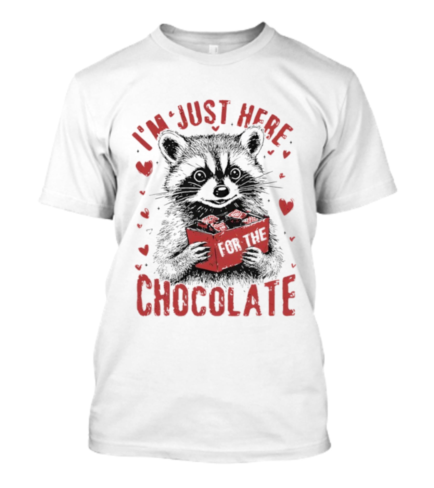 I'm Just Here For The Chocolate Raccoon With Hearts T-Shirt