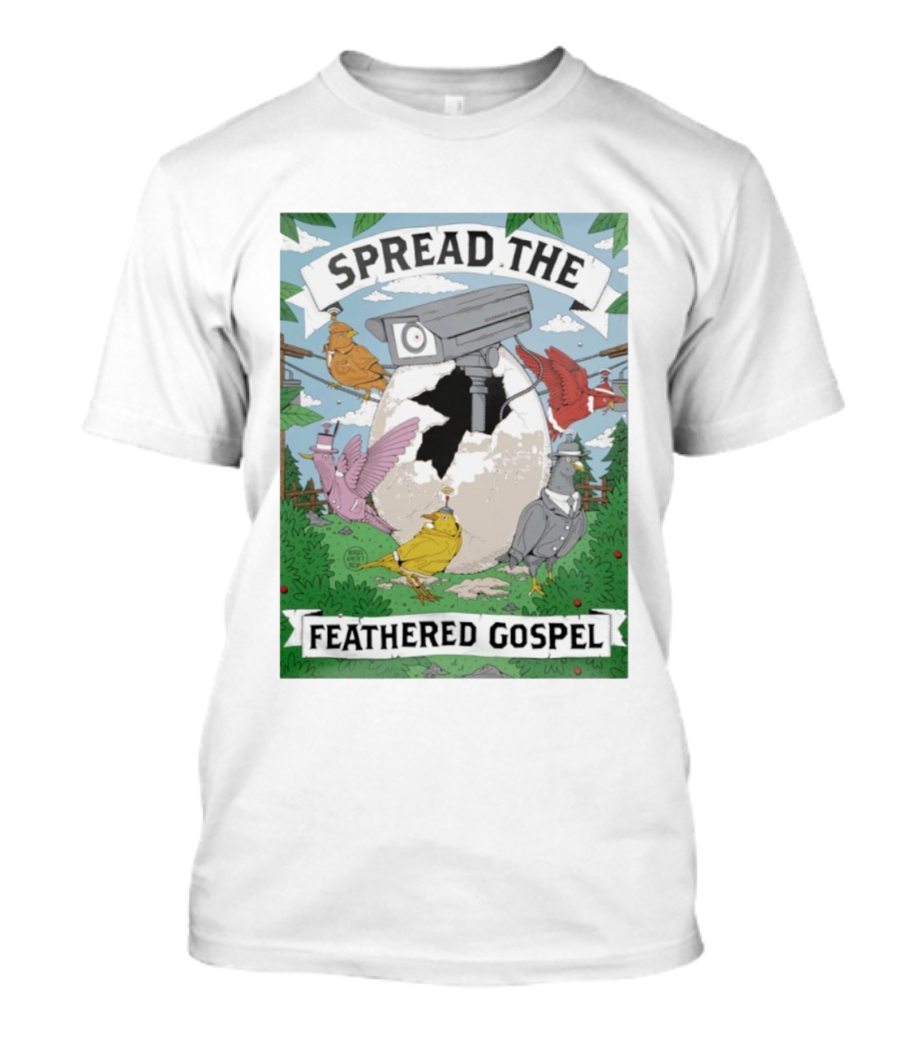 Spread The Feathered Gospel Surveillance Birds Cracked Egg Scene T-Shirt