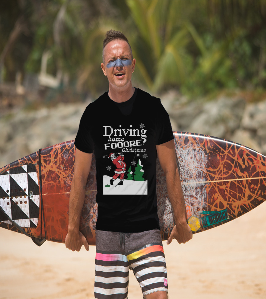 Driving Home Fooore Christmas Funny Santa Golf Xmas T-Shirt