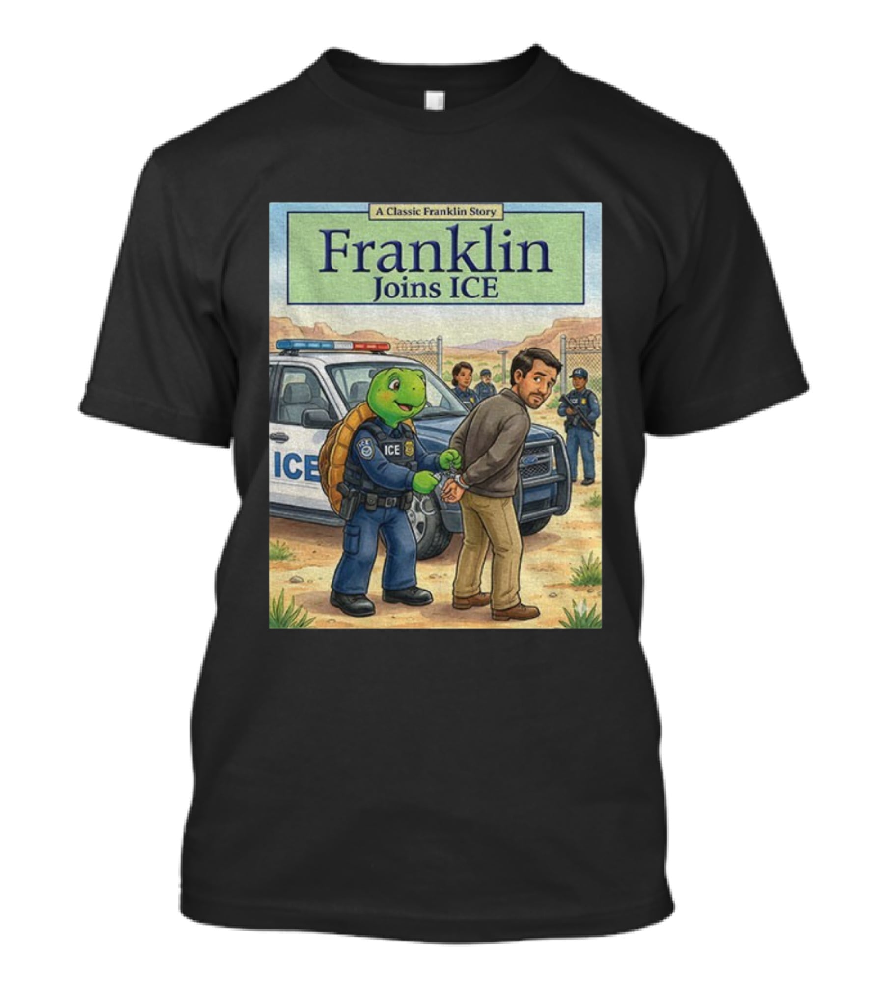 A Classic Franklin Story Turtle Police ICE Adventure T-Shirt