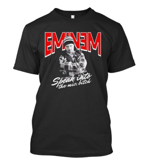 Eminem Speak Into The Mic Bitch T-Shirt