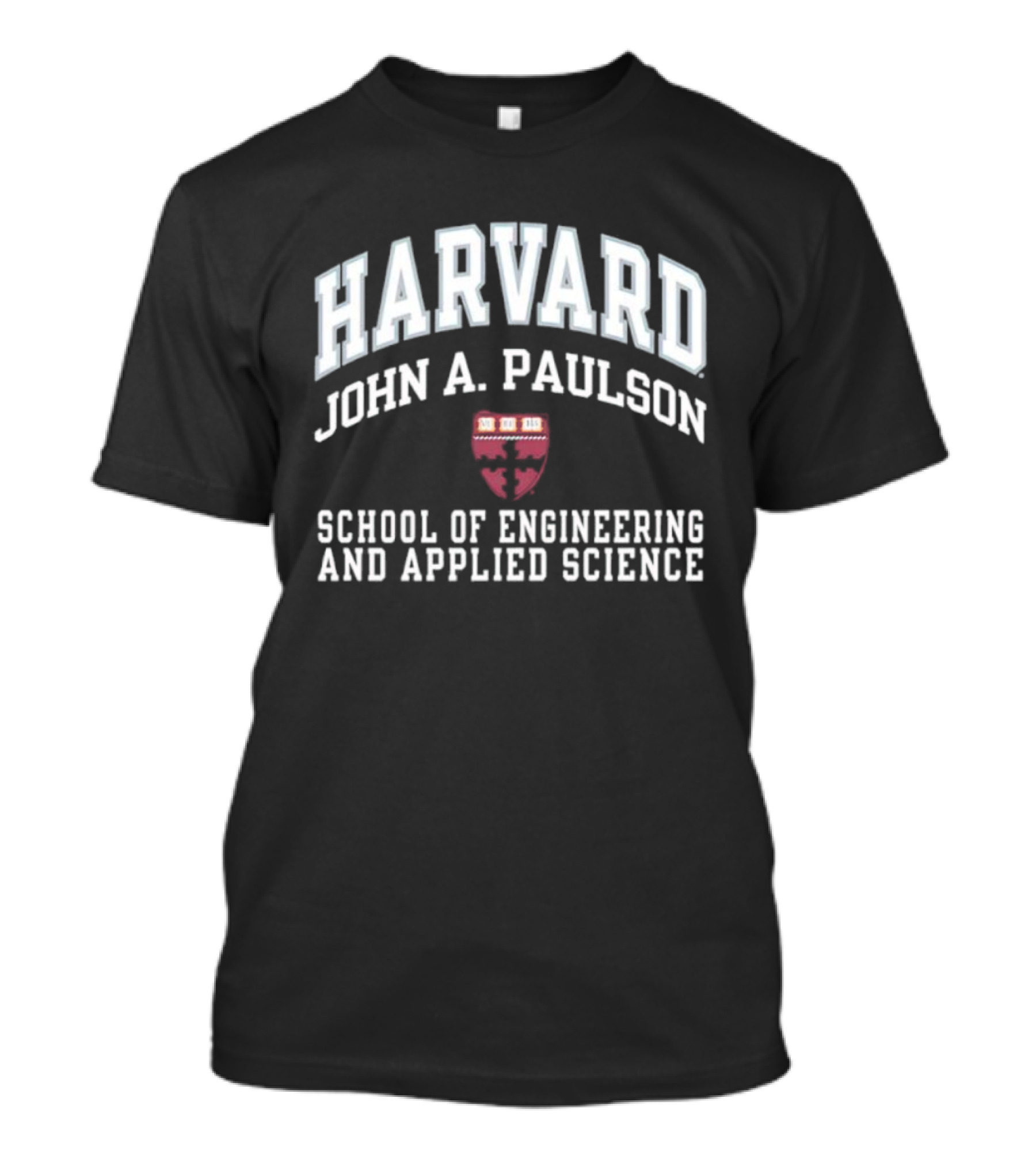 Harvard John A. Paulson School Of Engineering And Applied Sciences T-Shirt