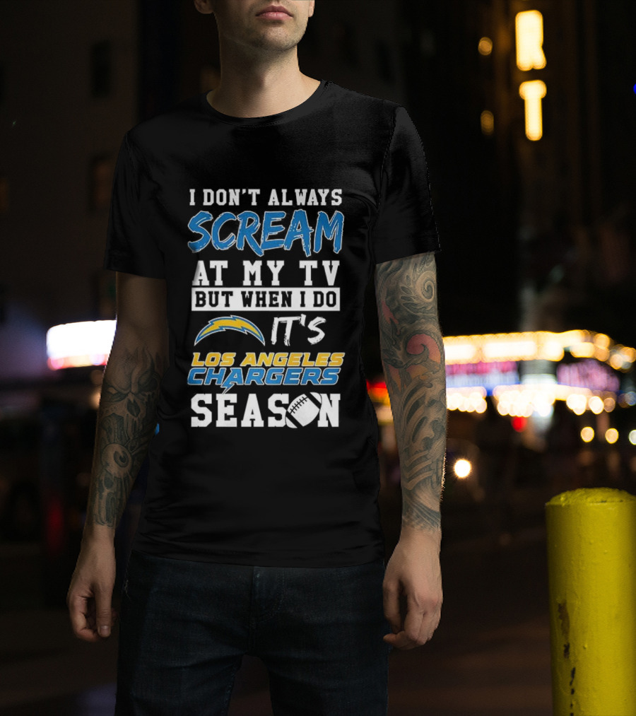 Los Angeles Chargers Season Scream At My TV T-Shirt