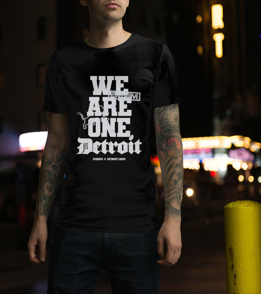We Are One Detroit Eminem Lions Collaboration T-Shirt