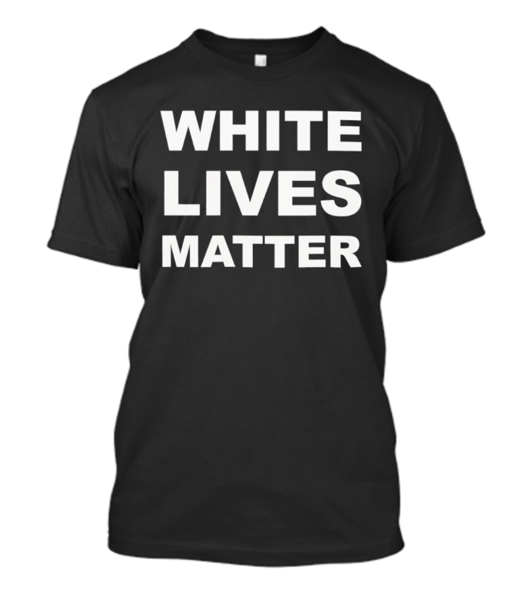 White Lives Matter T-Shirt