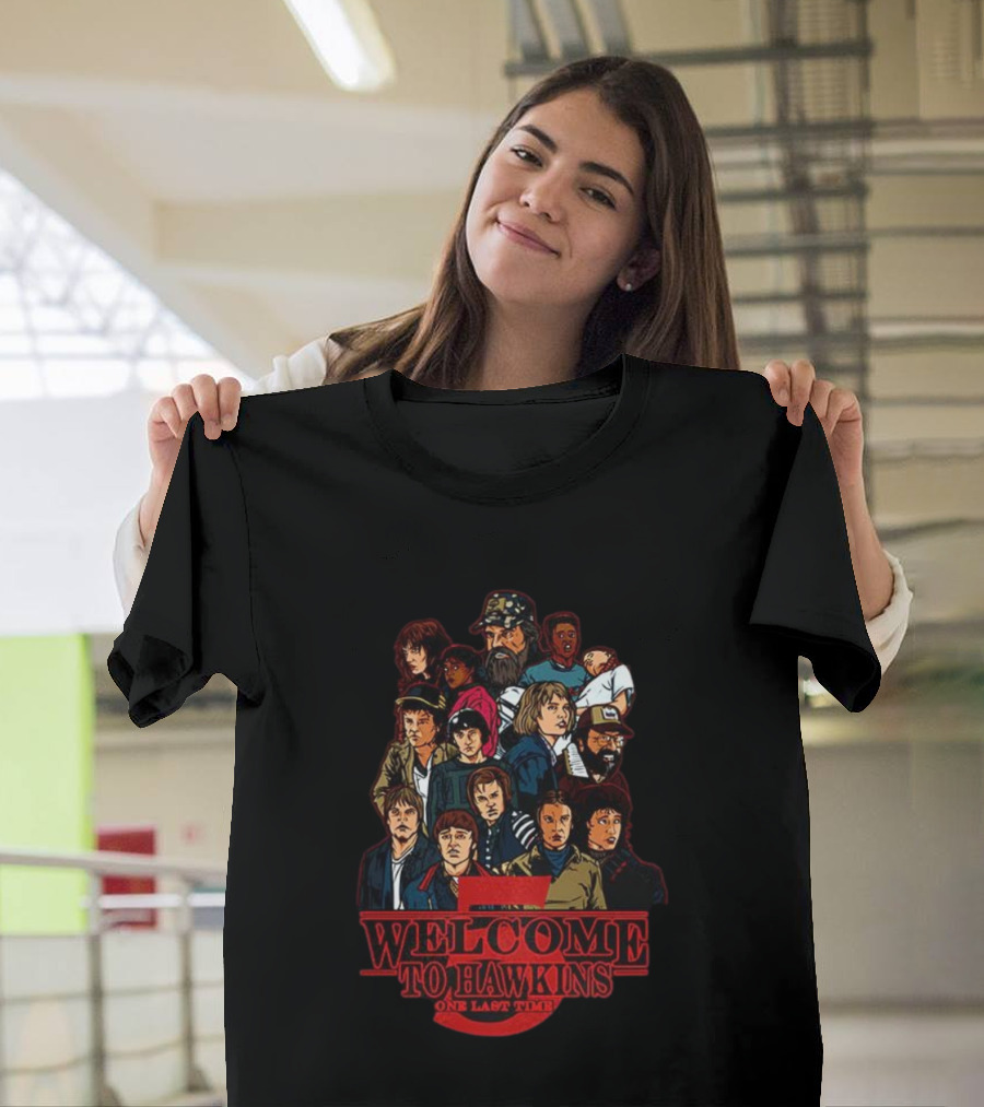 Welcome To Hawkins Stranger Things Final Season Characters One Last Time T-Shirt