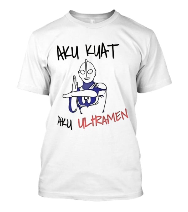 Aku Kuat Aku Ultraman Powerful Hero Icon T-Shirt