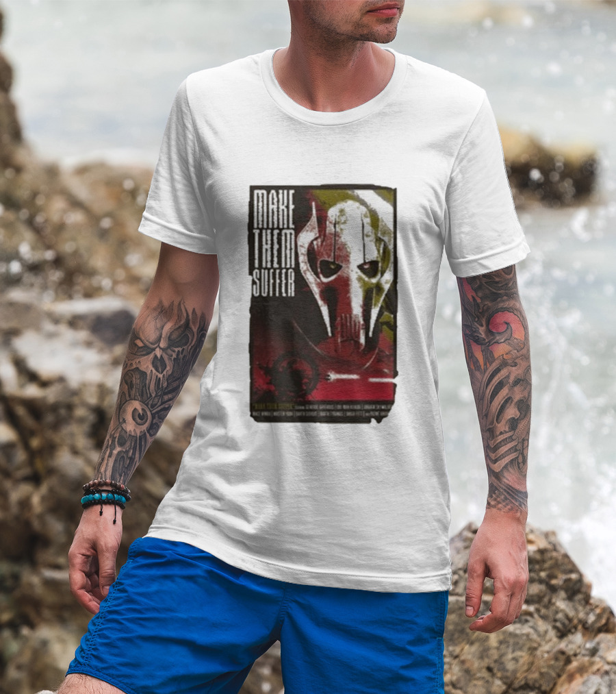 Star Wars General Grievous Make Them Suffer Grindhouse Movie Style T-Shirt