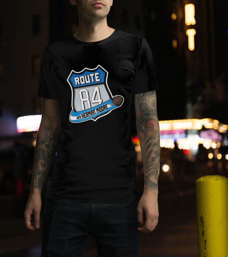 Route 84 With Herman Moore Detroit Lions Football T-Shirt