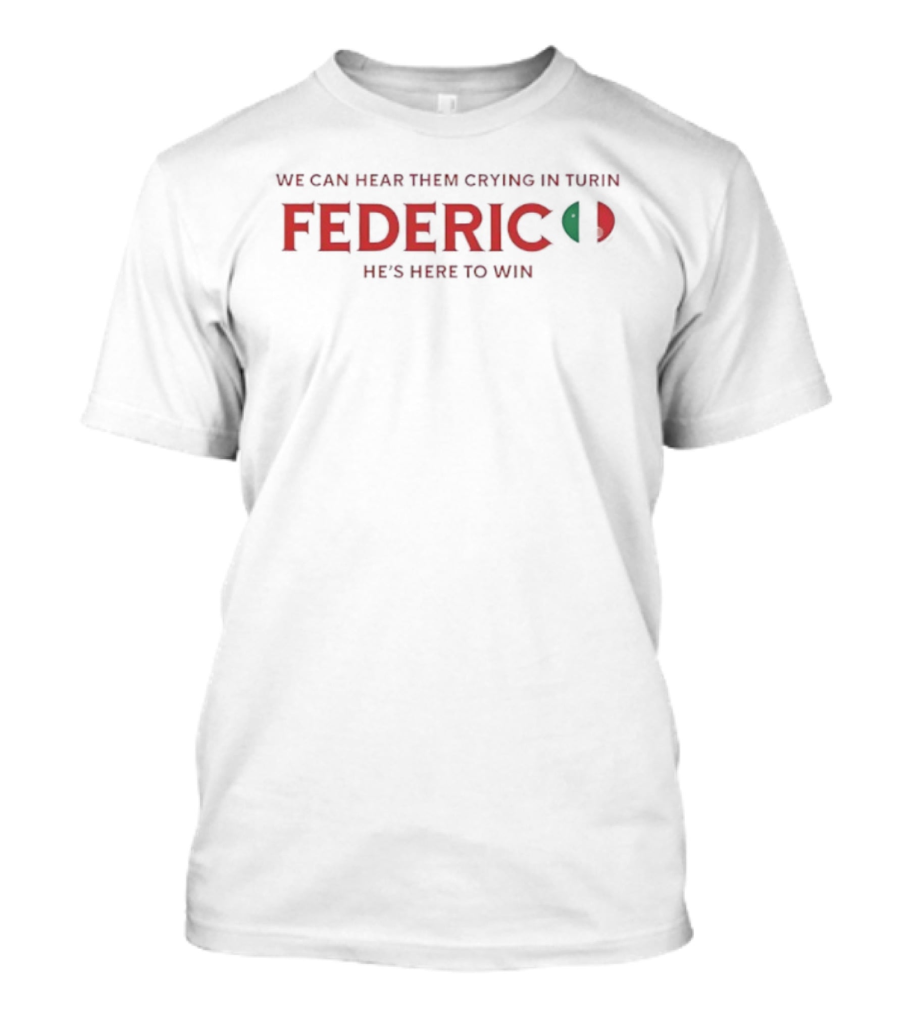 Federico Chiesa We Can Hear Them Crying In Turin Federico Red Emotions T-Shirt