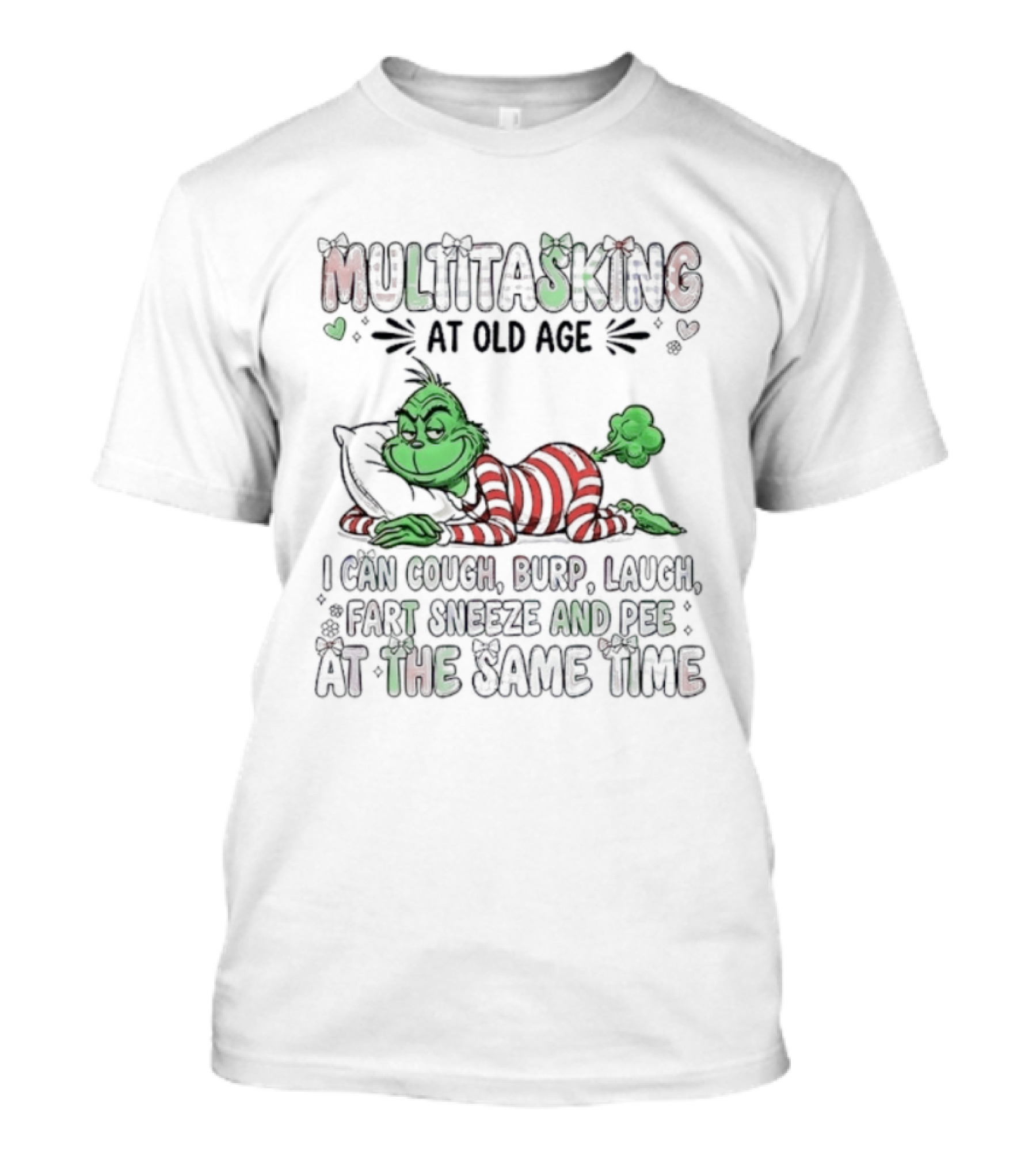 Grinch Multitasking Christmas Cough Burp Laugh Fart Sneeze Pee Same Time T-Shirt
