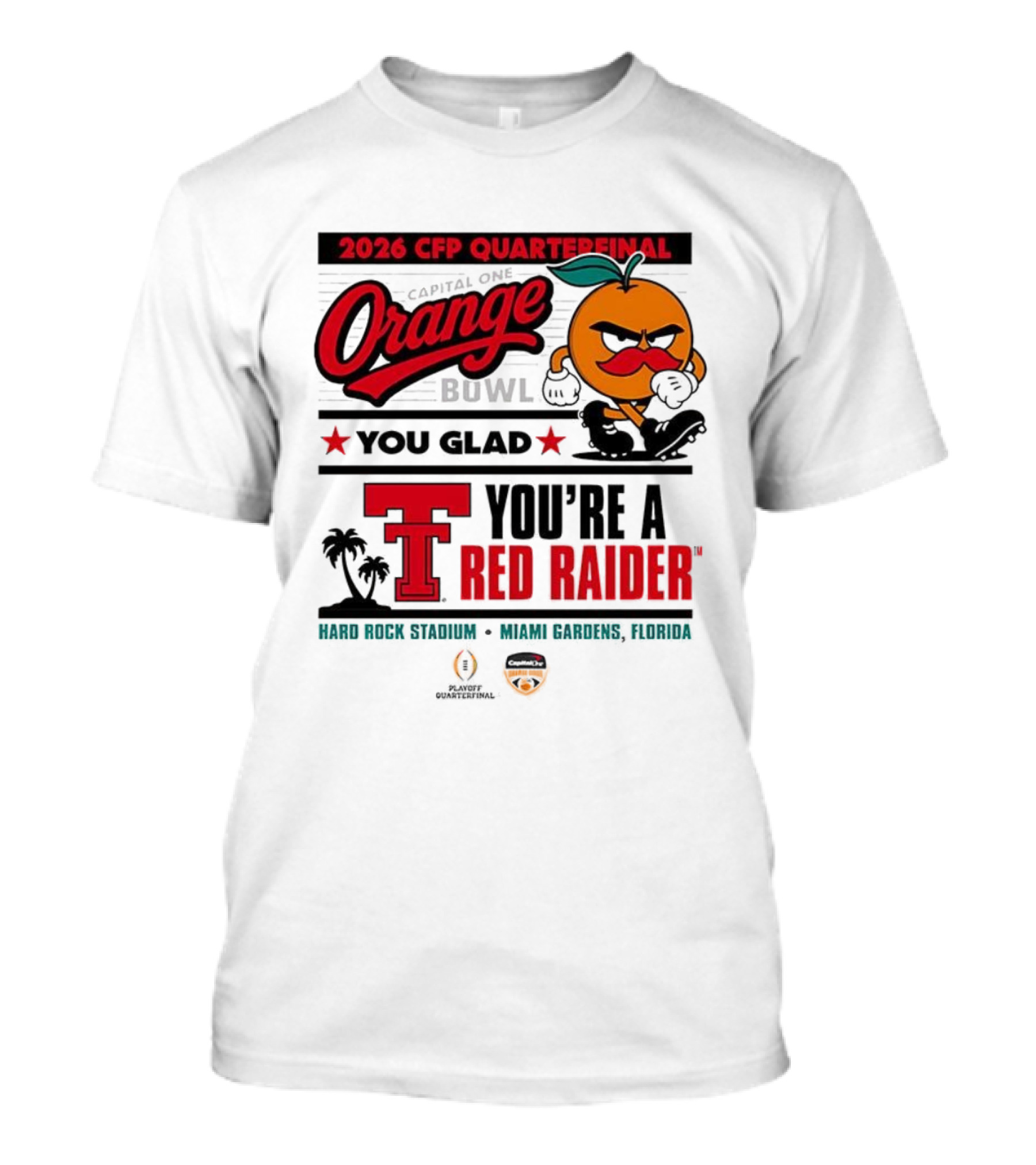 2026 CFP Quarterfinal Orange Bowl You’re A Red Raider Hard Rock Stadium Miami Gardens Florida T-Shirt