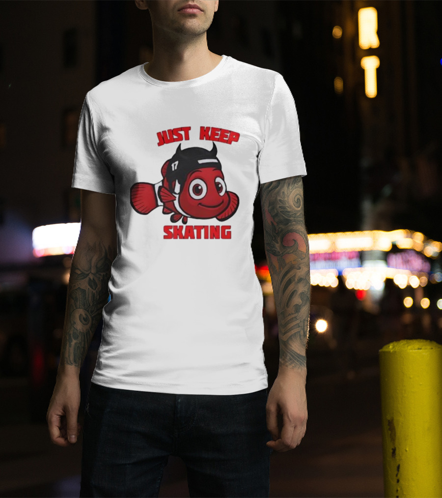 Just Keep Skating New Jersey Clownfish 17 T-Shirt
