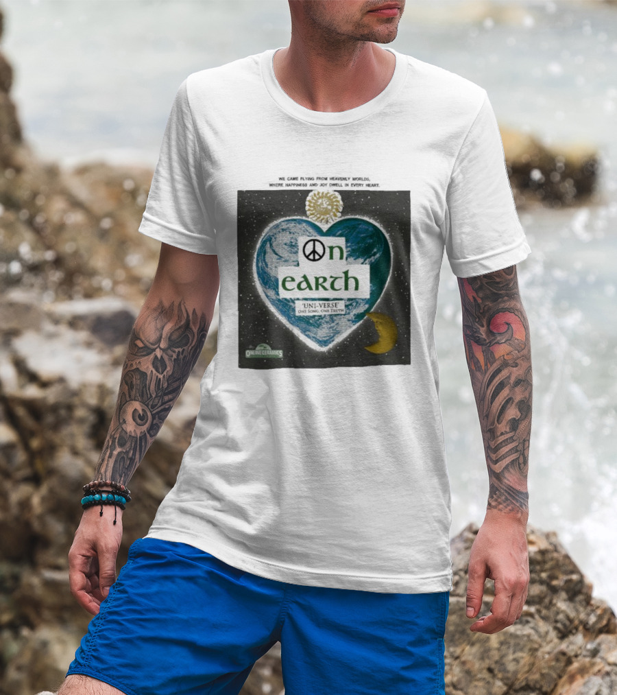 We Came Flying From Heavenly Worlds Where Happiness And Joy Dwell In Every Heart On Earth Uni-Verse One Song One Truth Online Ceramics T-Shirt
