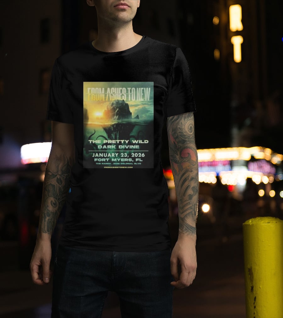 From Ashes To New The Pretty Wild Dark Divine Live Fort Myers FL January 23 2026 Event At The Ranch T-Shirt
