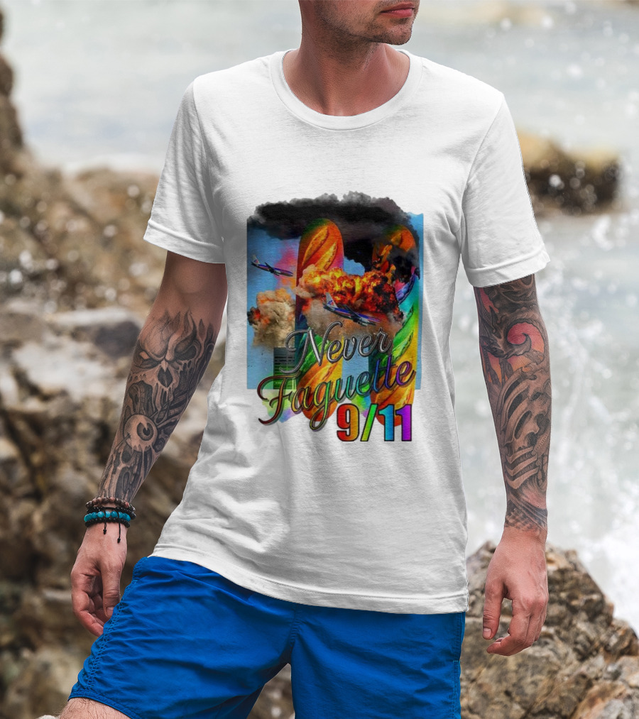 Never Faguette 9 11 The Plane Crashed Into The Bread T-Shirt