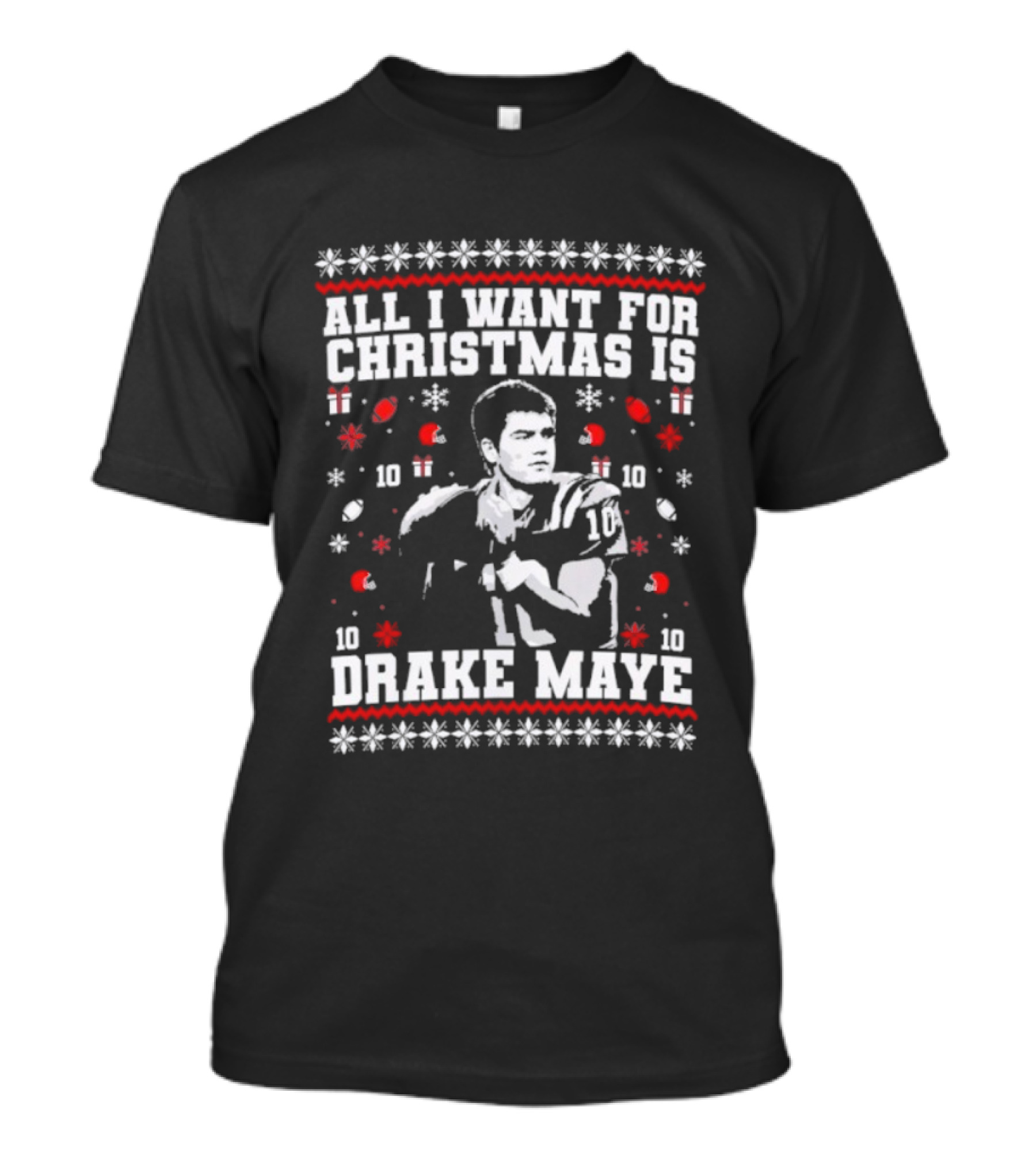 All I Want For Christmas Is Drake Maye Football Festive Holiday Sweater Snowflake Star 10 Football Player T-Shirt