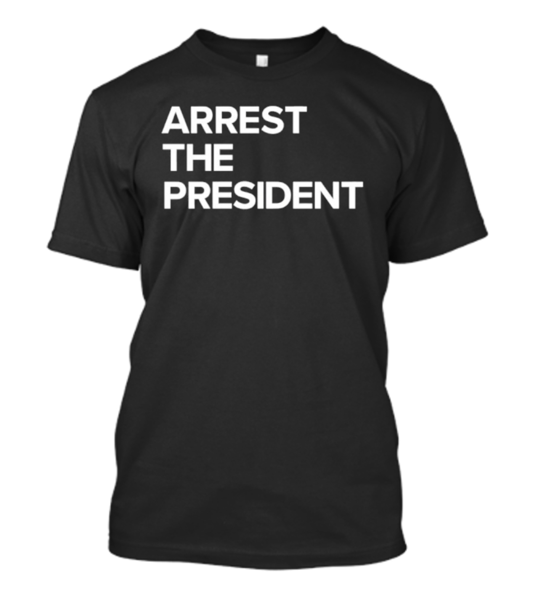 Arrest The President Tom Morello Political Statement T-Shirt