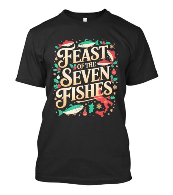 Feast Of The Seven Fishes Italy Christmas Eve Tradition T-Shirt