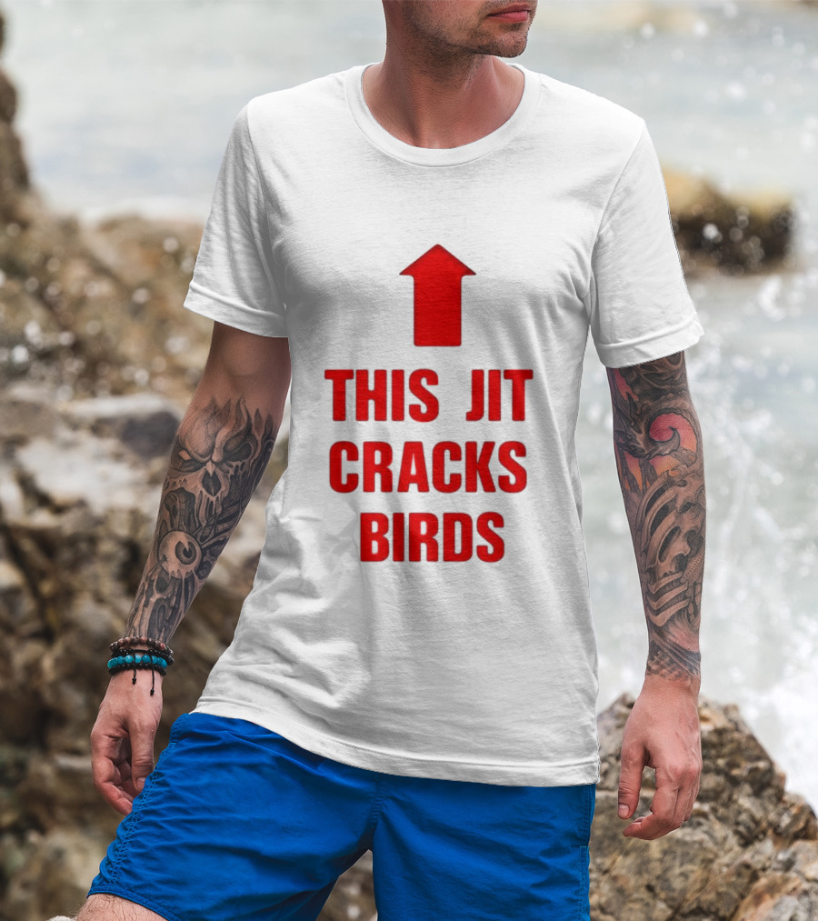 This Jit Cracks Birds Red Arrow Up T-Shirt
