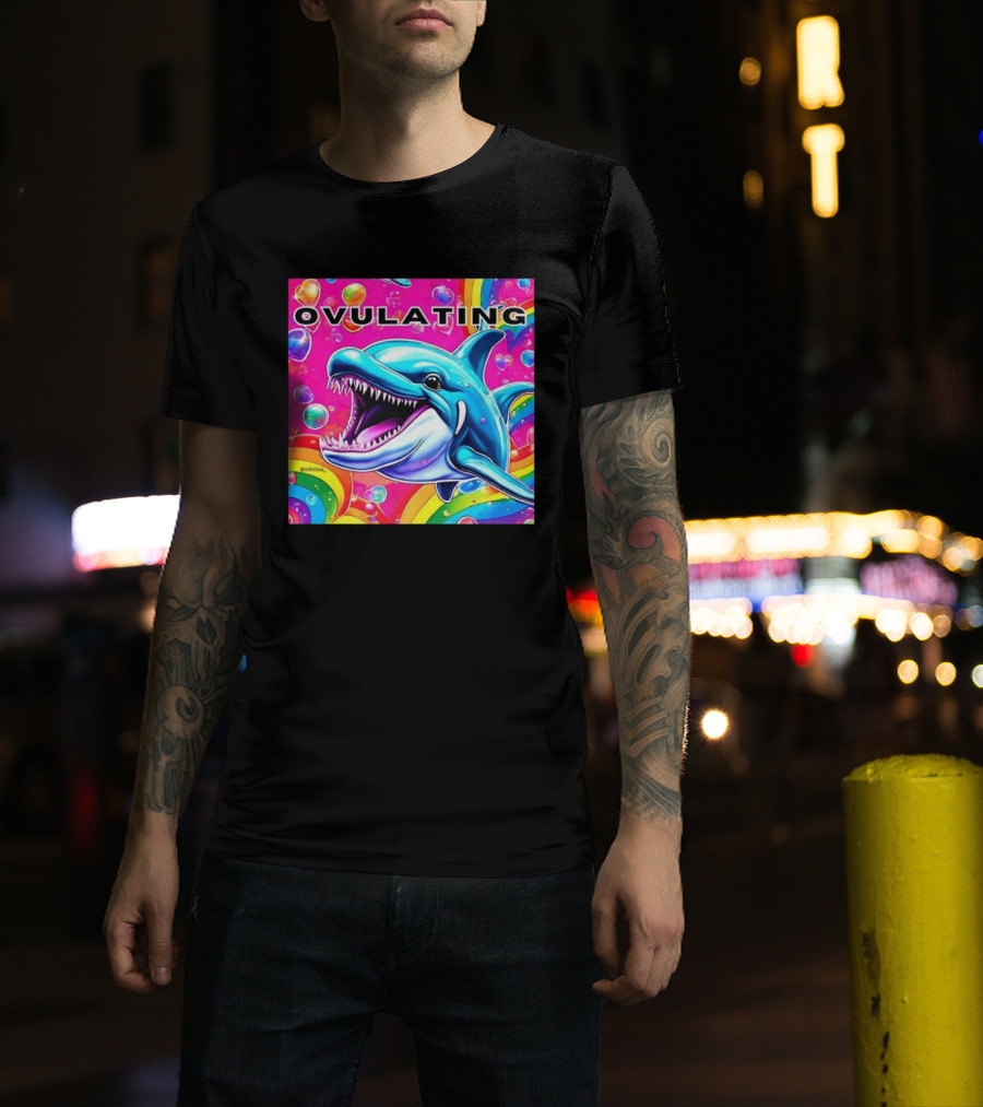 Ovulating Dolphin Rainbow Meme Colorful Background T-Shirt