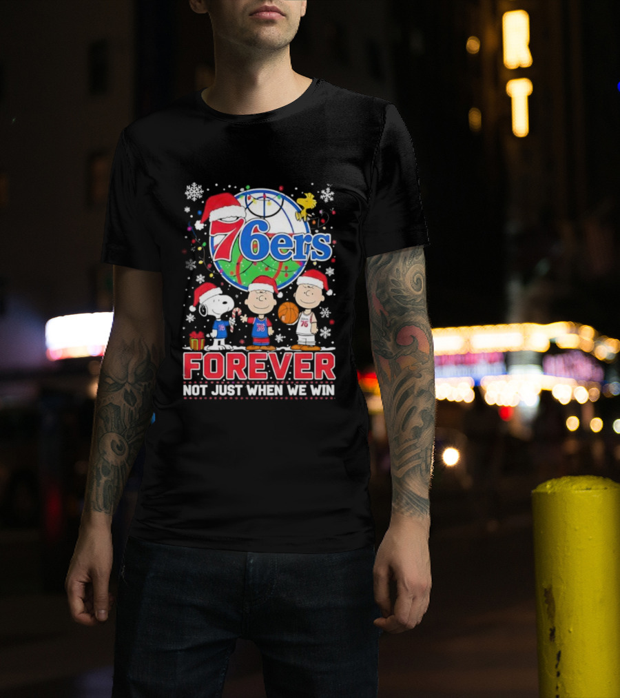 Philadelphia 76ers Snoopy Christmas Forever Loyalty Not Just When We Win T-Shirt