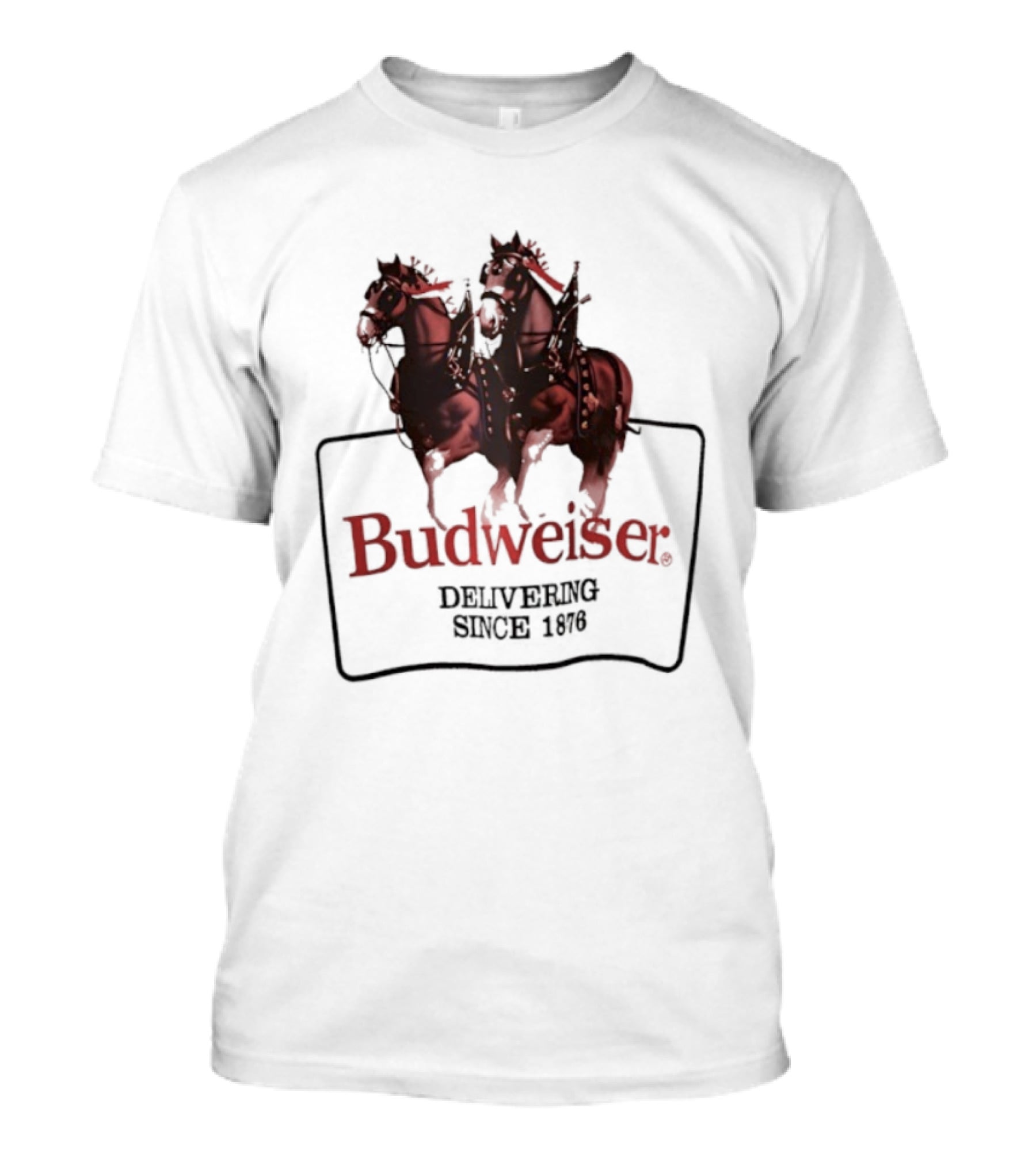 Budweiser Clydesdale Horses Delivering Since 1876 T-Shirt