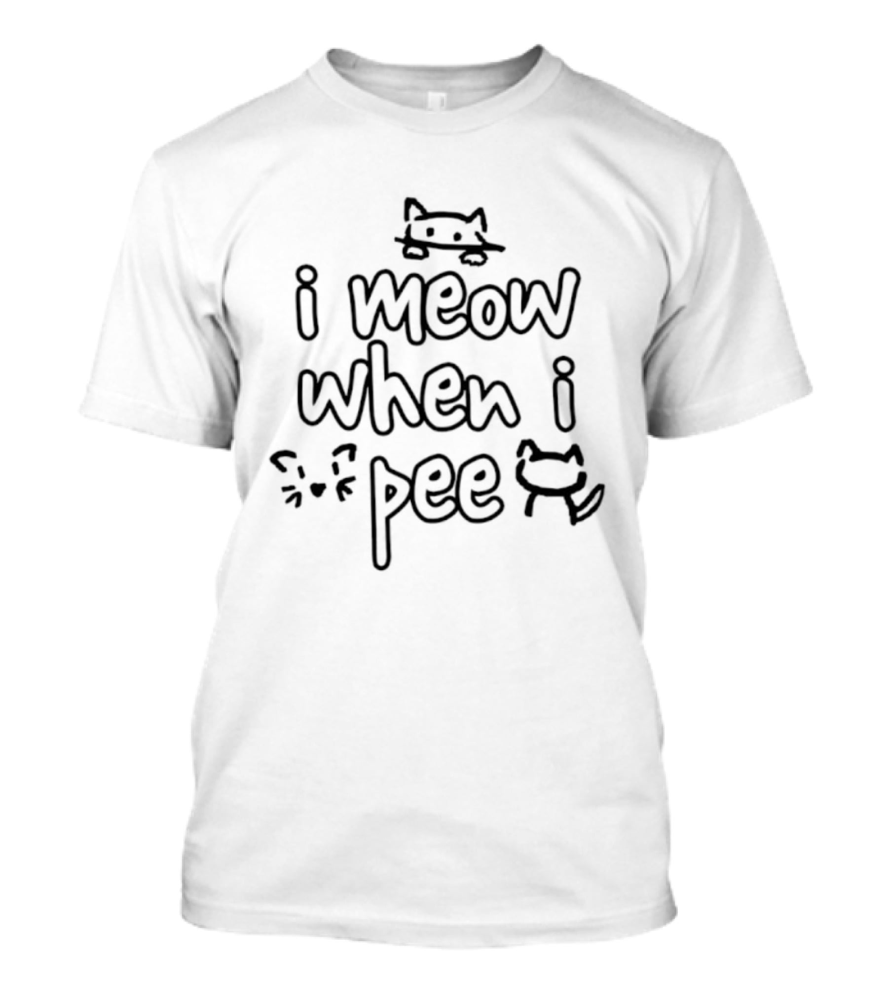 Cat I Meow When I Pee Funny Saying T-Shirt
