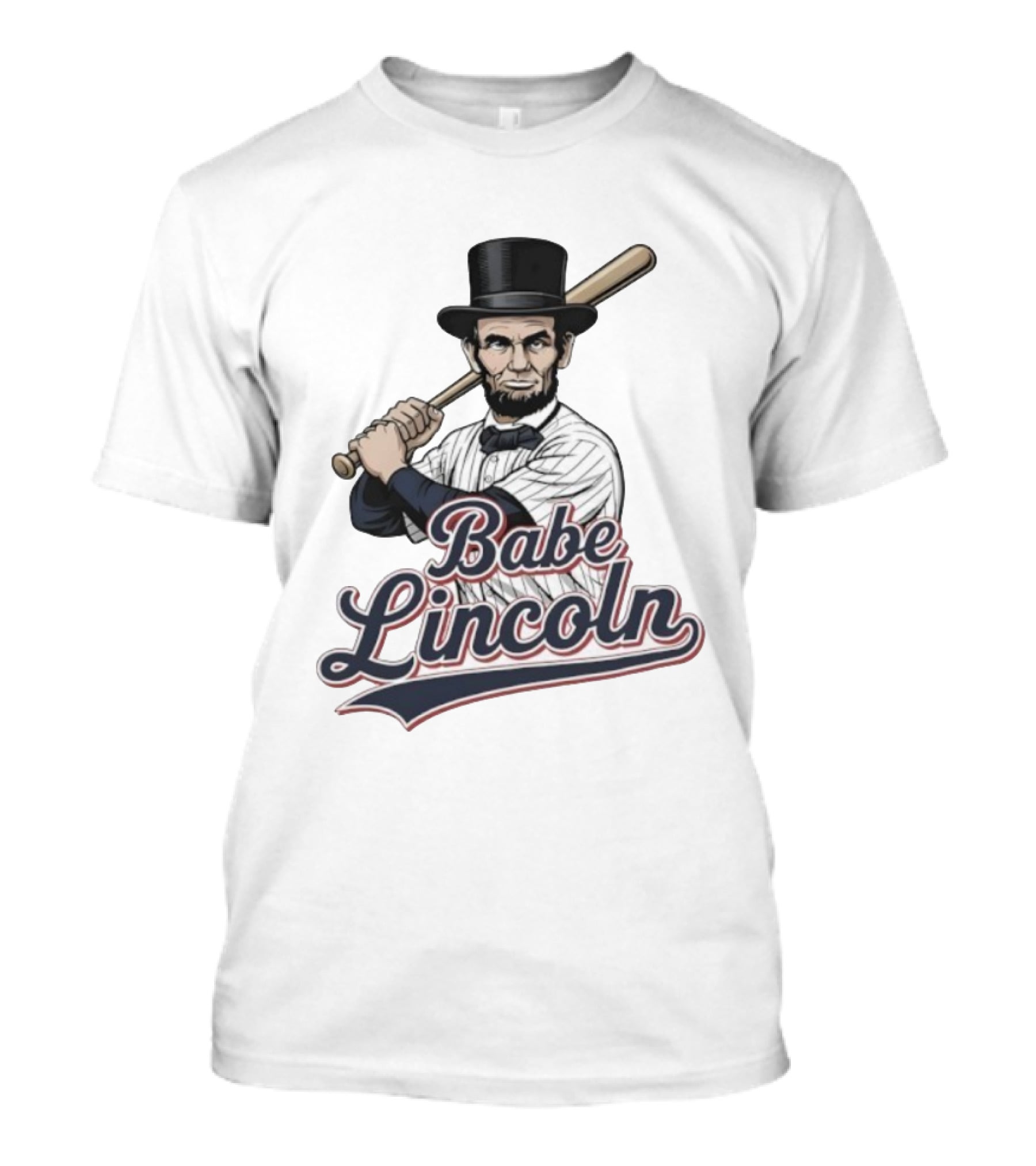 Babe Lincoln Baseball Bat Uniform Top Hatætt.com T-Shirt