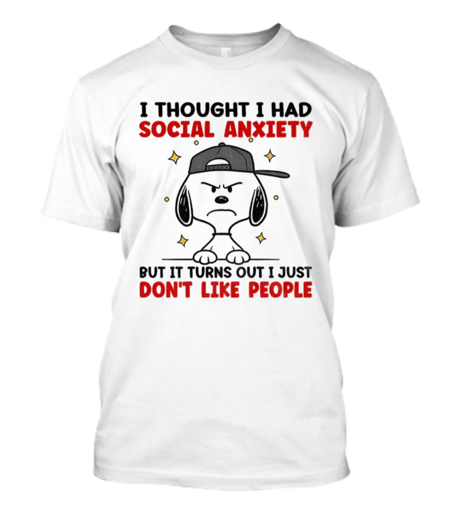 I Thought I Had Social Anxiety Snoopy Don't Like People T-Shirt