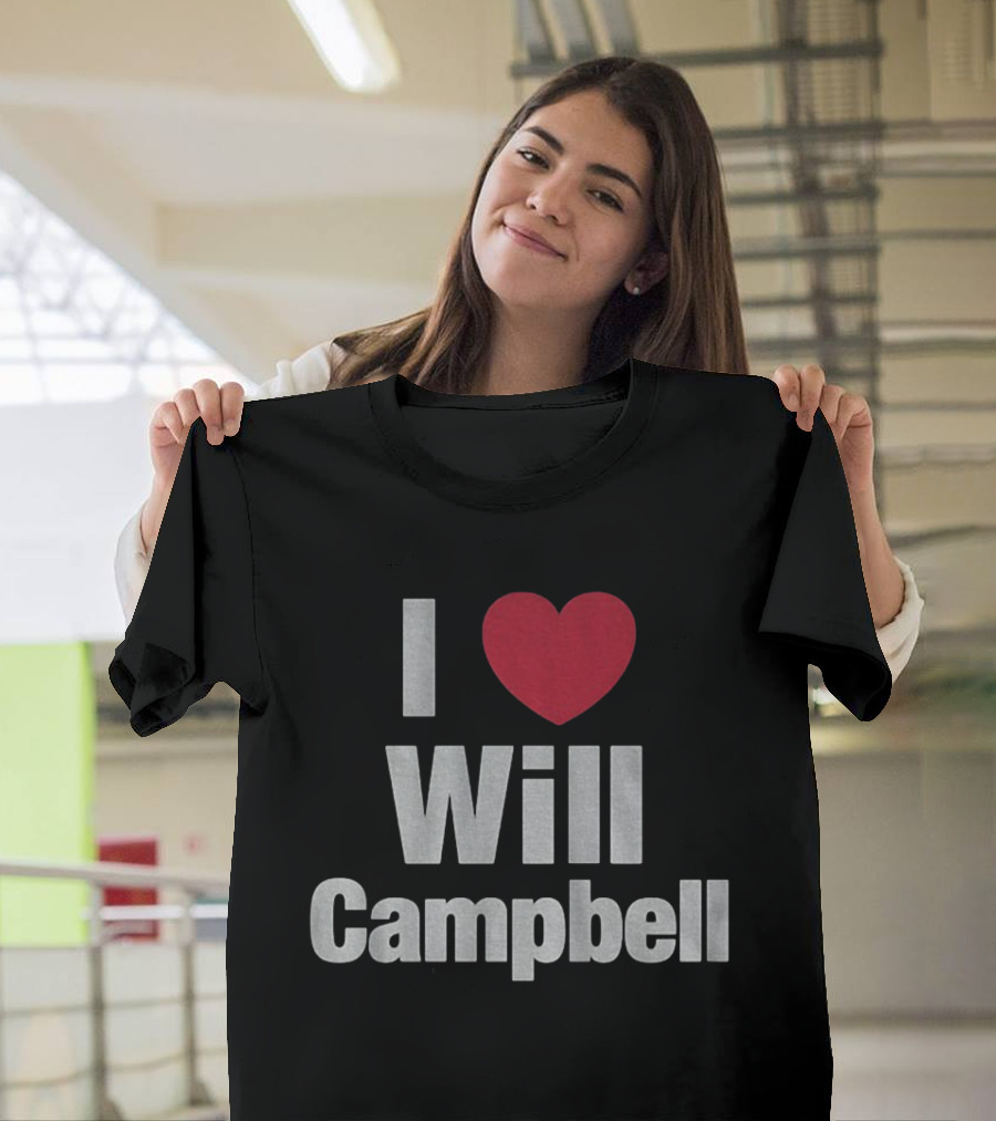 I Love Will Campbell New England Patriots NFL Football 2025 T-Shirt