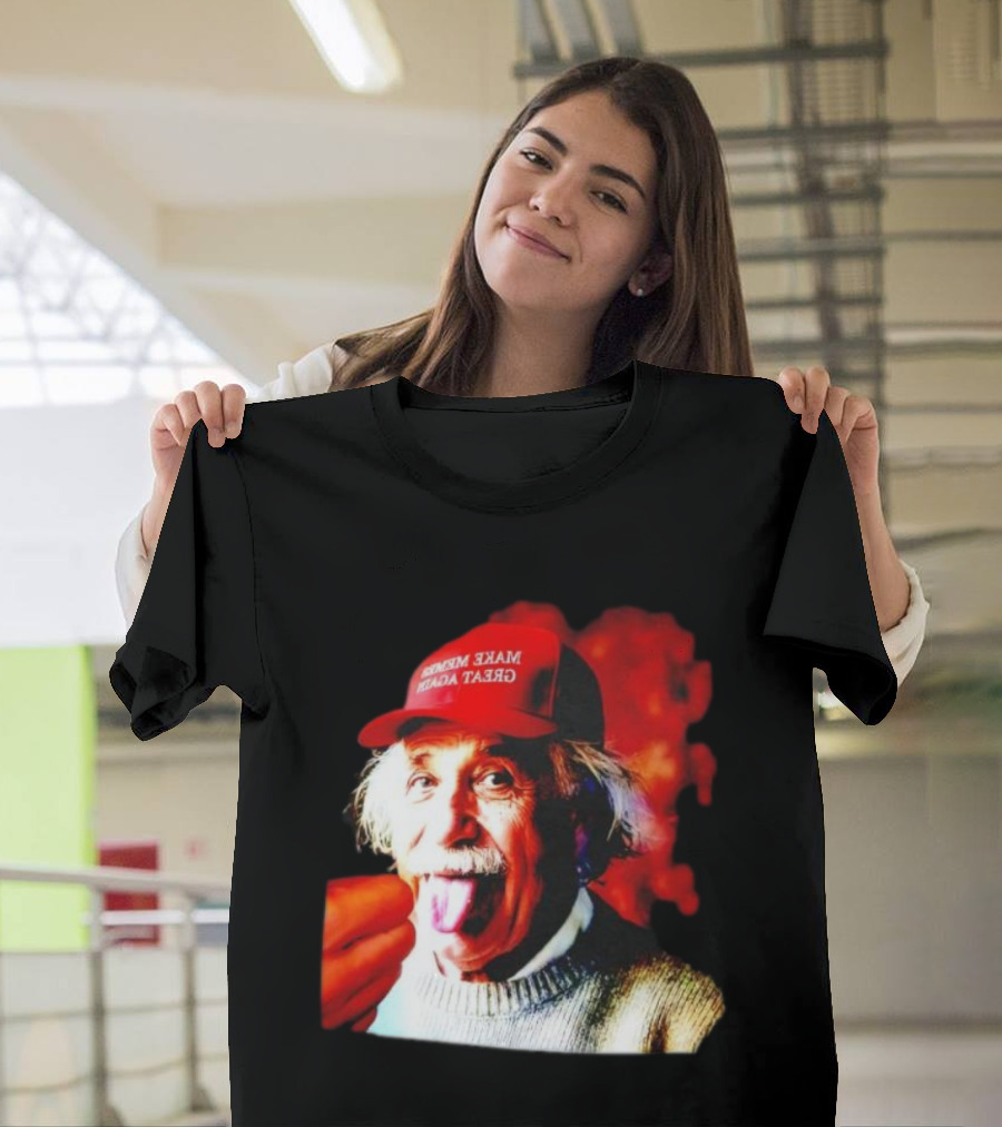 Albert Einstein Make America Great Again Red Hat Funny Expression T-Shirt