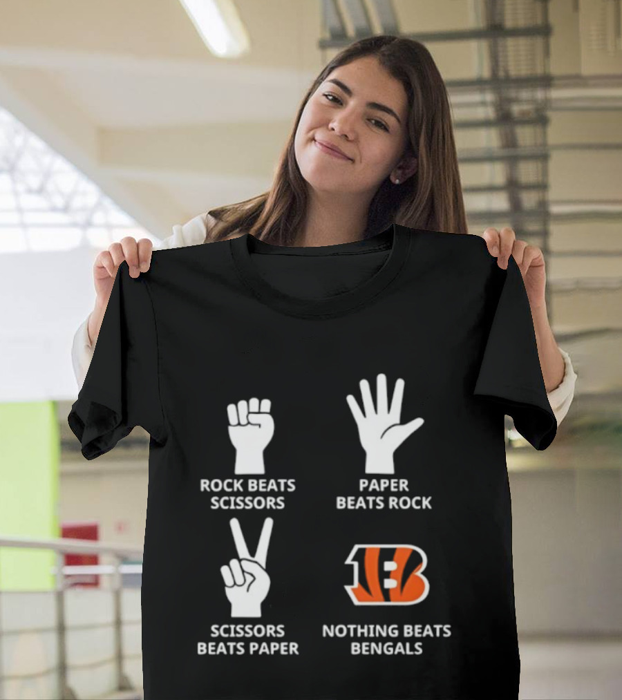 Cincinnati Bengals Nothing Beats Rock Beats Scissors Paper Beats Rock Scissors Beats Paper T-Shirt
