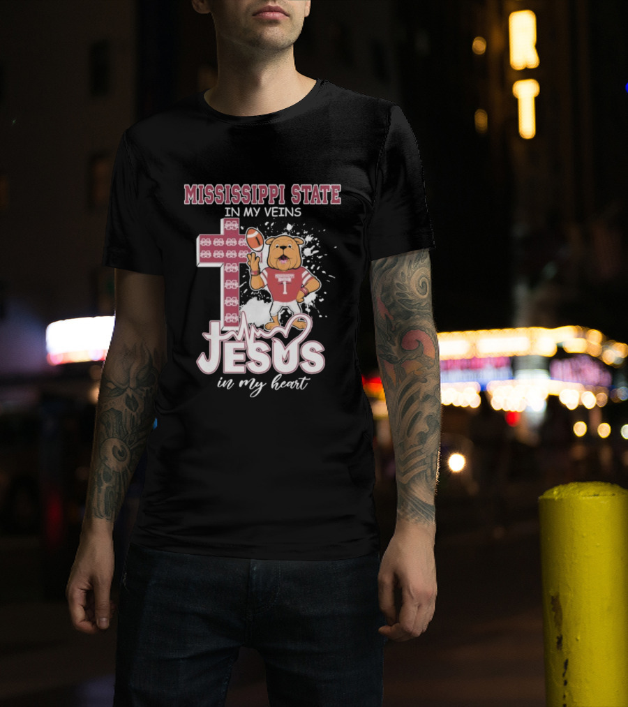 Mississippi State In My Veins Jesus In My Heart Bulldog Football T-Shirt