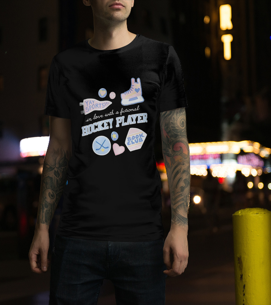 In Love With A Fictional Hockey Player Yay Sports Book Club T-Shirt