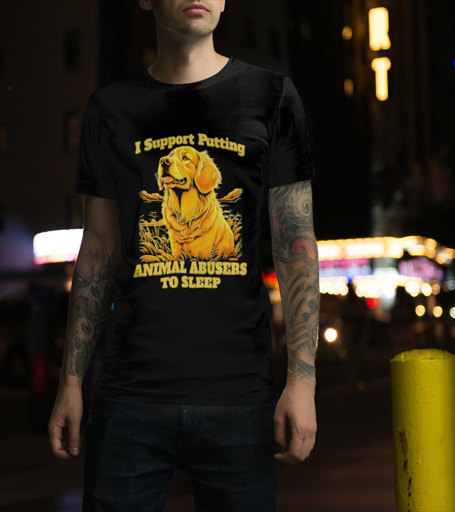 Golden Dog I Support Putting Animal Abusers To Sleep Image T-Shirt