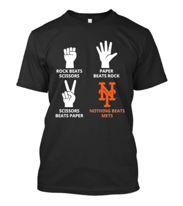 Rock Paper Scissors Beats Nothing Beats Mets T-Shirt