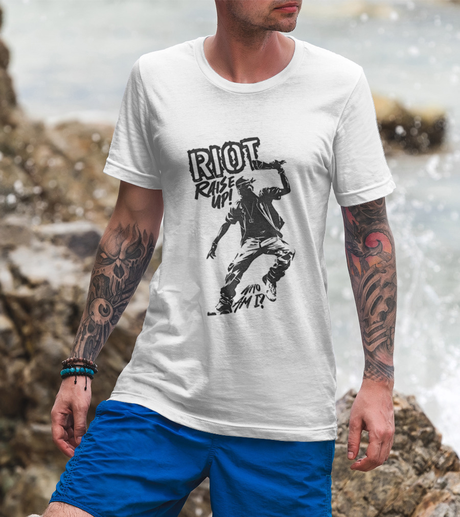 RIOT Raise Up Who Am I T-Shirt